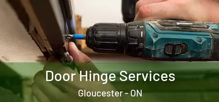 Door Hinge Services Gloucester - ON