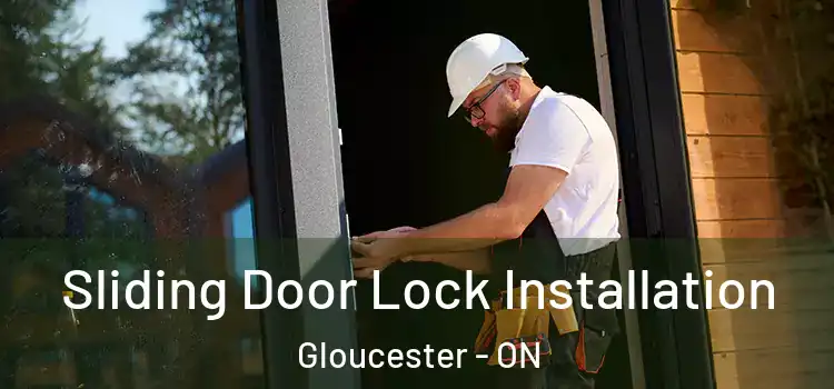 Sliding Door Lock Installation Gloucester - ON