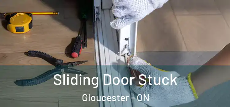 Sliding Door Stuck Gloucester - ON